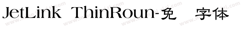 JetLink ThinRoun字体转换